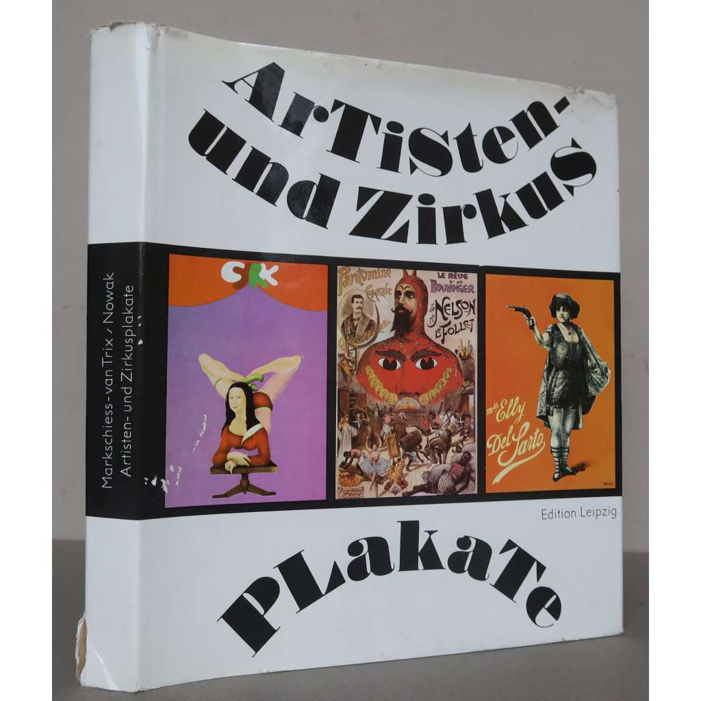 Artisten- und Zirkusplakate. Ein einternationaler historischer Überblick [plakáty, reklama, cirkus a artisté, varieté, cirkusové umění, dějiny cirkusu, kulturní dějiny]