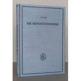 Die Mondfinsternisse [= Probleme der kosmischen Physik, Band XXVIII] [zatmění Měsíce, astrofyzika, astronomie]