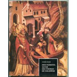 Der Passionsaltar des Thomas de Coloswar im Christlichen Museum zu Esztergom [Tomáš z Kluže, gotické malířství, křídlový otlář s Ukřižováním z Hronského Beňadiku]
