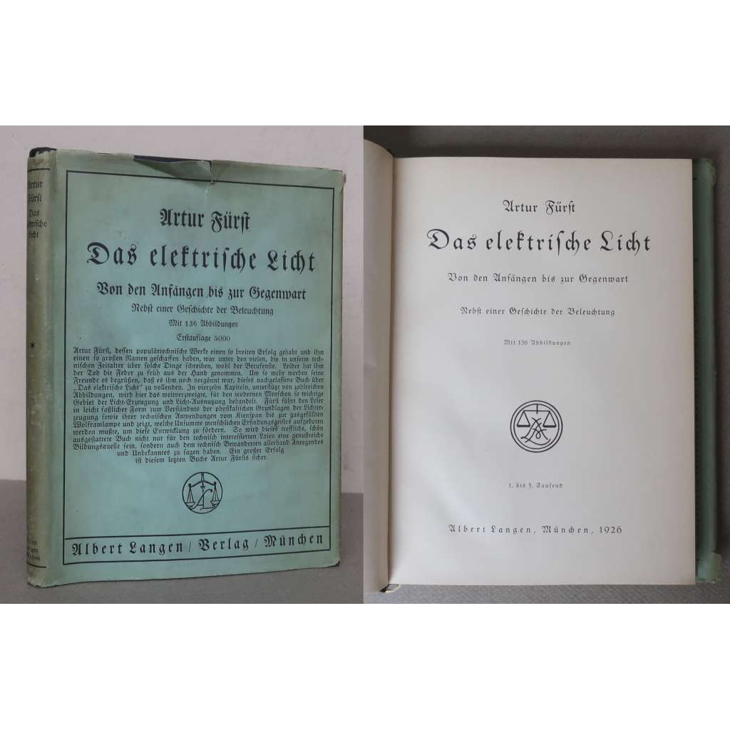 Das elektrische Licht. Von den Anfängen bis zur Gegenwart. Nebst einer Geschichte der Beleuchtung [elektrické světlo, historie a vývoj osvětlení, elektřina, žárovka]
