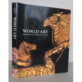 World Art from Birmingham Museum and Art Gallery [katalog sbírek - dějiny umění, užité umění, etnologie, muzeologie, sběratelství]