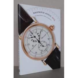 Wristwatch Annual 2003. The Catalog of Producers, Models, and Specifications [náramkové hodinky - katalog na rok 2003 - výrobci, modely, technické parametry; hodinářství]