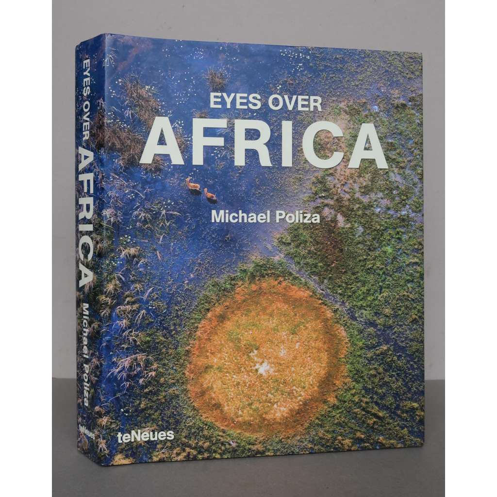 Eyes over Africa [Afrika, letecké fotografie, fotopublikace]