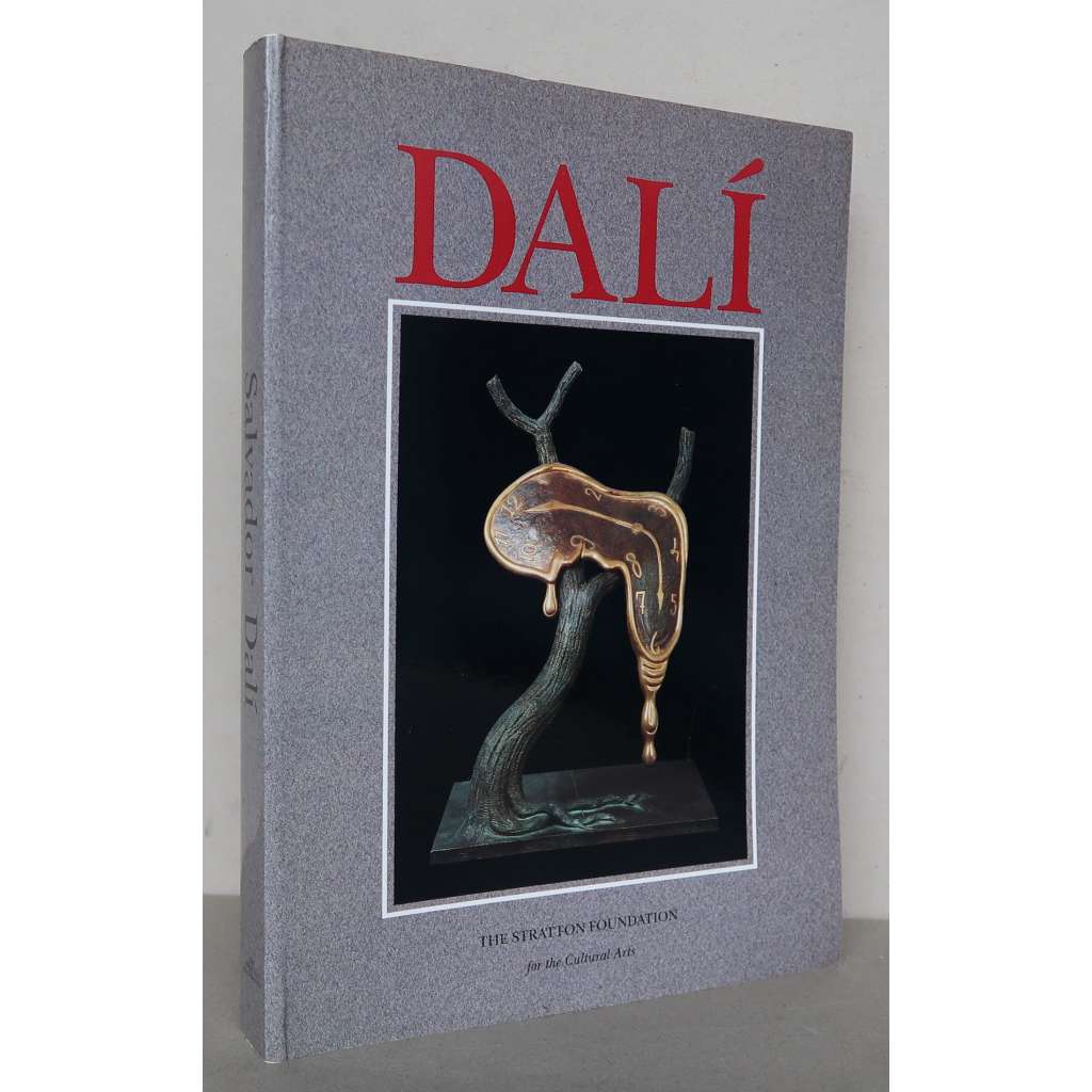 Dalí. The Stratton Foundation for the cultural arts [Salvador Dalí jako sochař a ilustrátor; surrealismus, knižní ilustrace, sochařství, plastiky, katalog k výstavě]