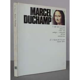 Marcel Duchamp [= I Maestri del Novecento; 22][francouzské a americké umění 20. století, kubismus, dadaismus, konceptuální umění, avantgarda]