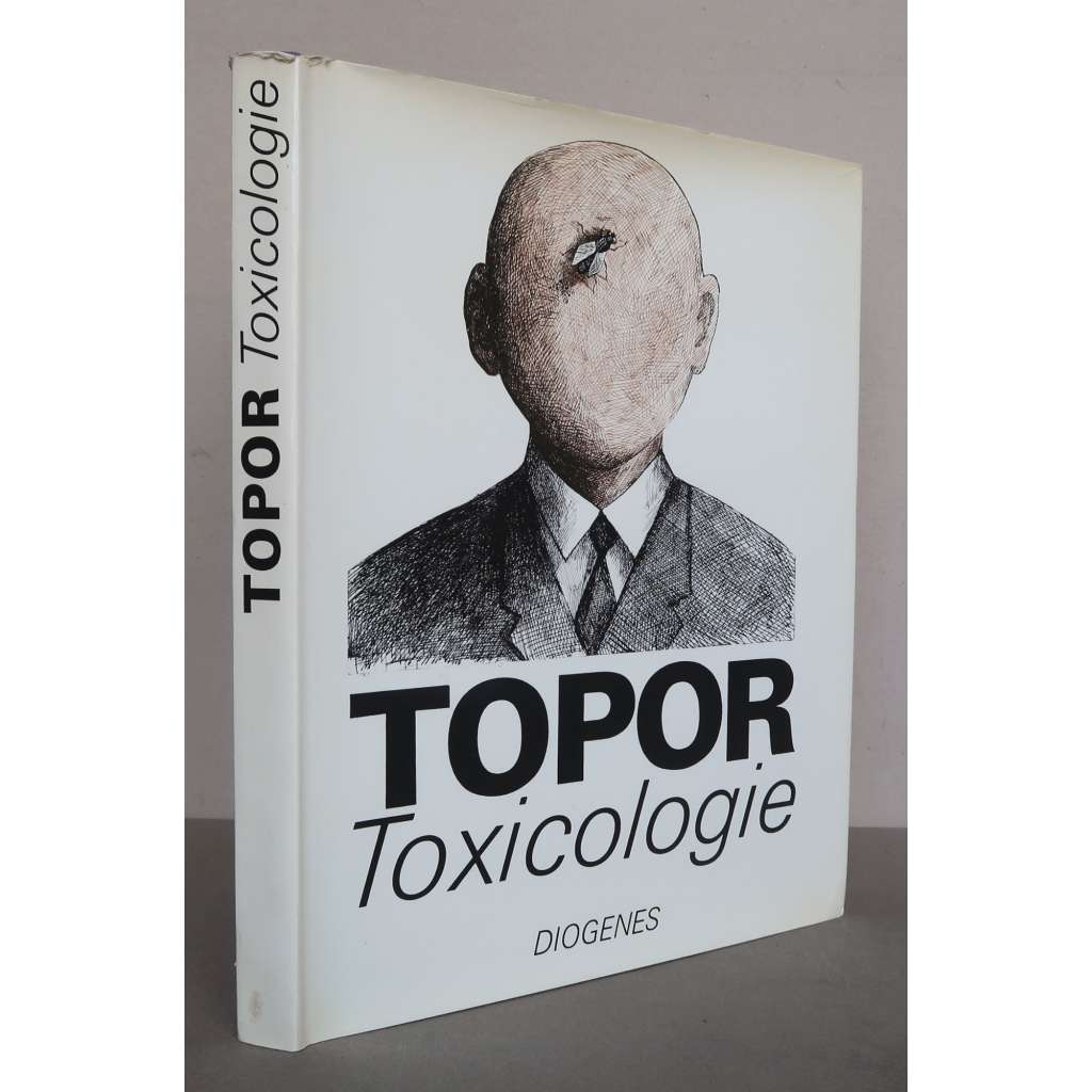 Topor: Toxicologie. Dessins [Roland Topor, kresby, karikatury, francouzské umění 2. poloviny 20. století, obrazová publikace]