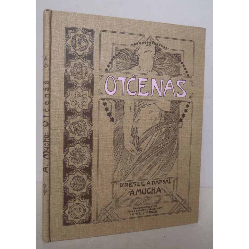 Otčenáš. Kreslil a napsal A. Mucha [knižní ilustrace, secese, Alfons Mucha, náboženství, mystika]