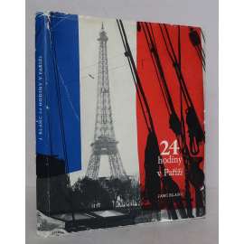 24 hodiny v Paříži [fotografie, poezie, Paříž]