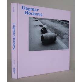 Dagmar Hochová [published as a catalog for the exhibition Dagmar Hochová: A Retrospective] [česká humanistická fotografie, katalog výstavy - AJ verze]