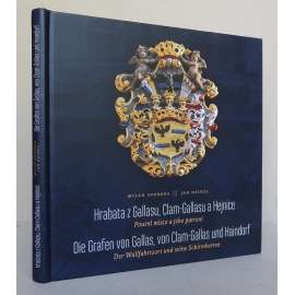 Hrabata z Gallasu, Clam-Gallasu a Hejnice. Poutní místo a jeho patroni = Die Grafen von Gallas, von Clam-Gallas und Haindorf [Hejnice, okres Liberec, Frýdlantský výběžek]
