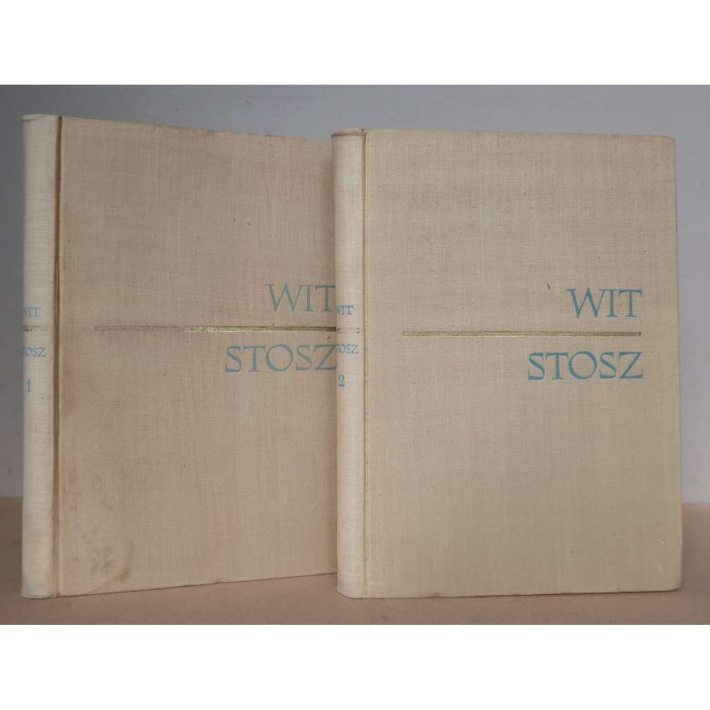 Wit Stosz. Tom I + Tom 2 [pozdní gotika, gotické sochařství a umělecké řezbářství, Veit Stoss] 2 svazky