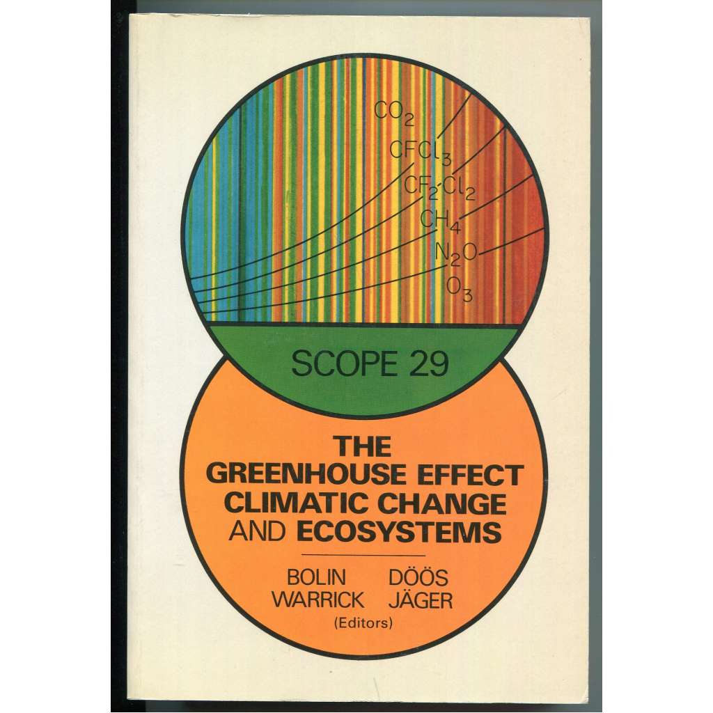 The Greenhouse Effect Climatic Change, and Ecosystems  [životní prostředí, ekologie, klimatologie, změny klimatu, skleníkový efekt a vliv na ekosystémy]