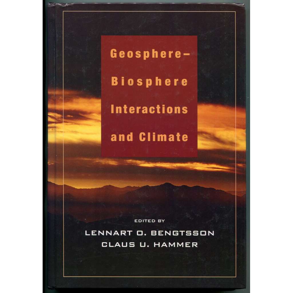 Geosphere-Biosphere Interactions and Climate [meteorologie, geofyzika, klimatologie, životní prostředí, ekologie, biogeochemický cyklus - koloběh látek]