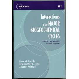 Interactions of the Major Biogeochemical Cycles. Global Change and Human Impacts [biogeochemický cyklus, koloběh látek, vliv člověka na životní prostředí, ekologie]
