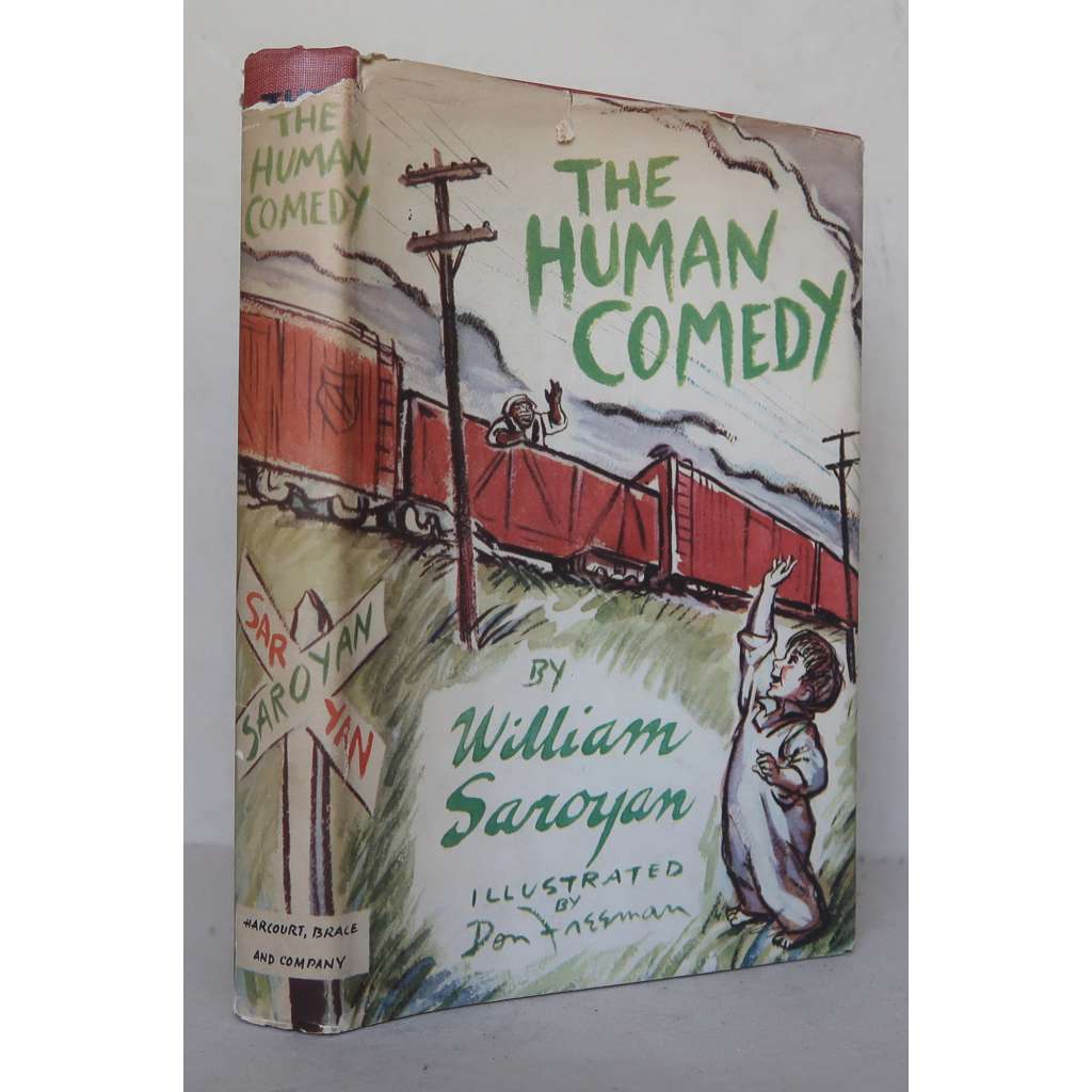 The Human Comedy. Illustrated by Don Freeman [First Printing, First Edition] ["Lidská komedie", beletrie, romány, americká literatura 20. století, knihy - 1. vydání]