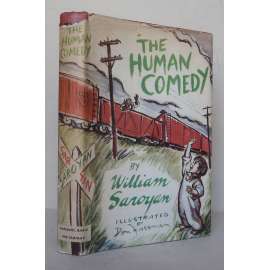 The Human Comedy. Illustrated by Don Freeman [First Printing, First Edition] ["Lidská komedie", beletrie, romány, americká literatura 20. století, knihy - 1. vydání]