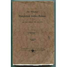Die Urkunden des königlichen Stiftes Emaus in Prag aus den Jahren 1415 bis 1885 [Emauzy, Emauzský klášter Na Slovanech, listiny z let 1415-1885, diplomatika]