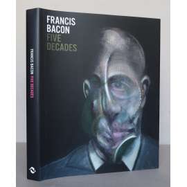 Francis Bacon: Five Decades [dějiny umění, malířství 20. století, nová figurace]