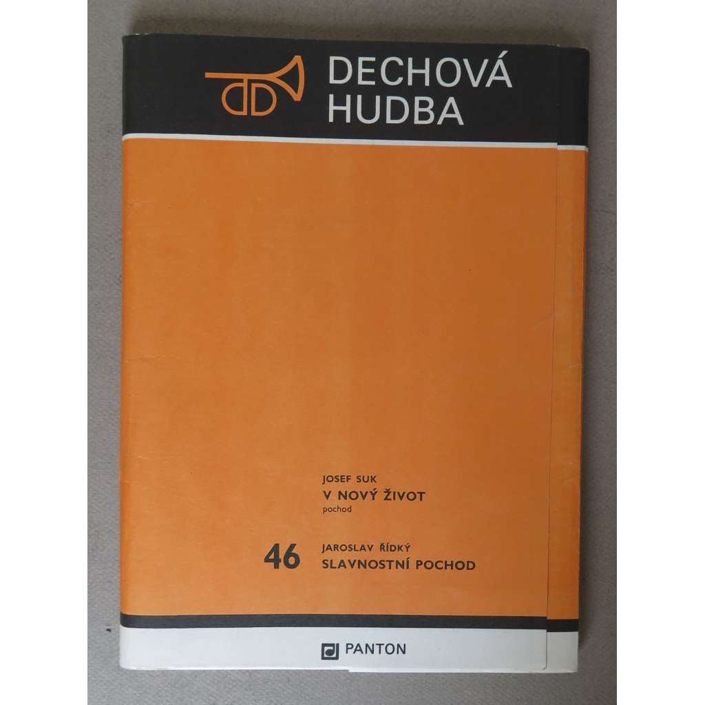 Josef Suk: V nový život. Pochod = Zu neuem Leben. Marsch; Jaroslav Řídký: Slavnostní pochod = Festmarsch [hudebniny, noty, pochodová hudba, dechový orchestr velké obsazení - hlasy]