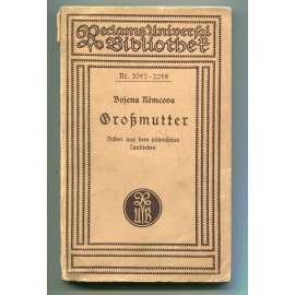 Großmutter. Bilder aus dem böhmischen Landleben ["Babička", česká literatura 19. století, české národní obrození, beletrie, próza]