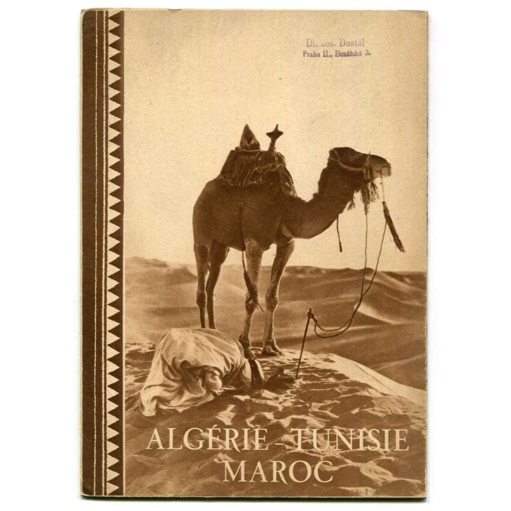 Algérie - Tunisie - Maroc [Alžírsko, Tunisko, Maroko - severní Afrika, starý turistický prospekt, suvenýr, mapka, cestování]