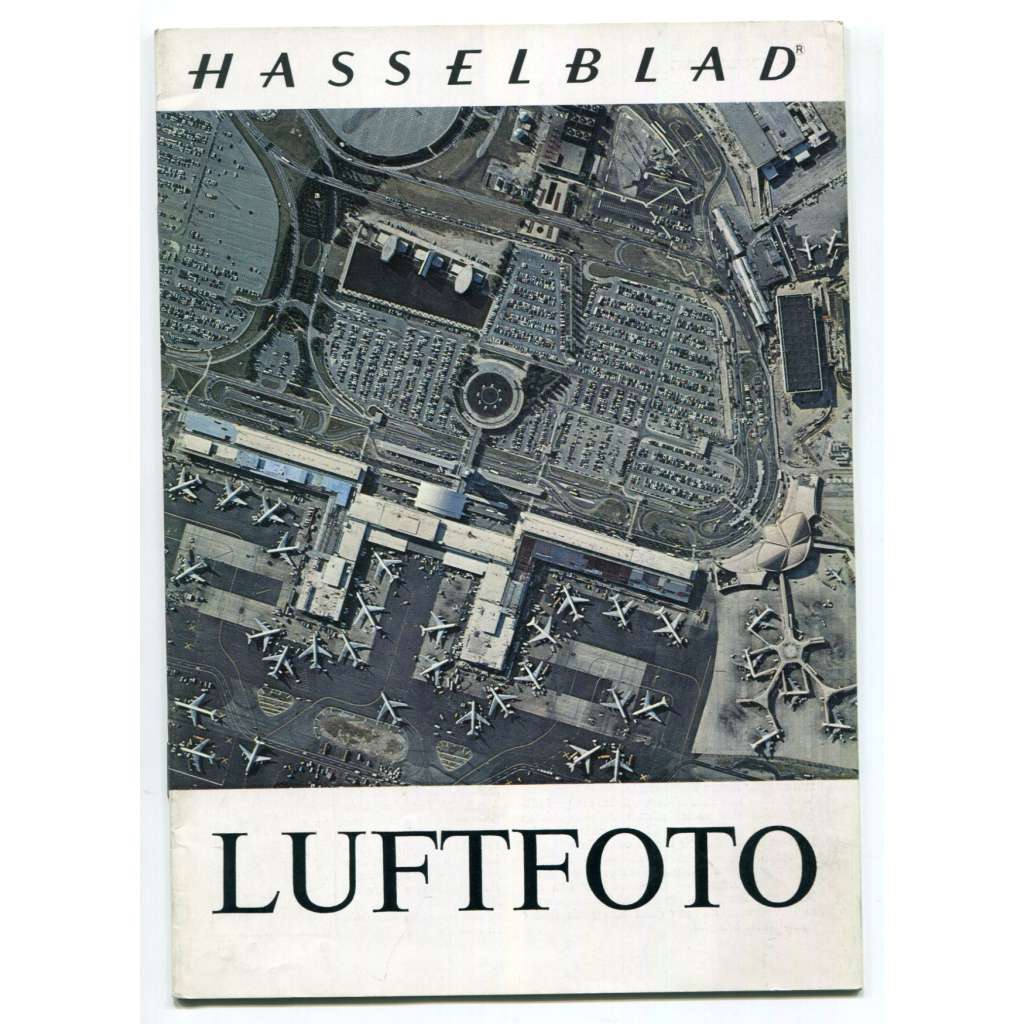 Luftfoto [= Hasselblad Broschüre] [odborná fotografie, letecké snímky, letecká fotografie, fotografické příručky]