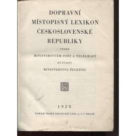 Dopravní místopisný lexikon Československé republiky (první republika, soupis obcí, železnice, pošta, telefon aj.)