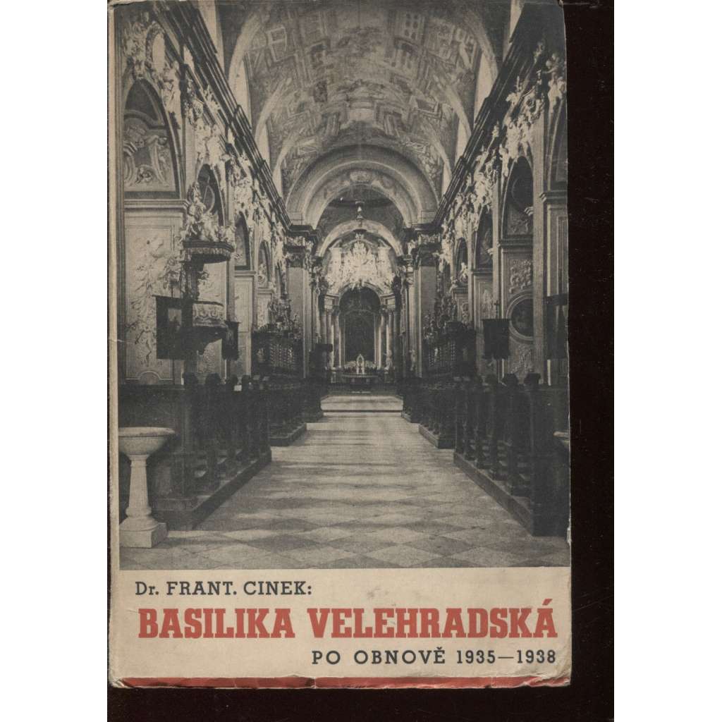 Basilika velehradská po obnově 1935-1938 (Velehrad)