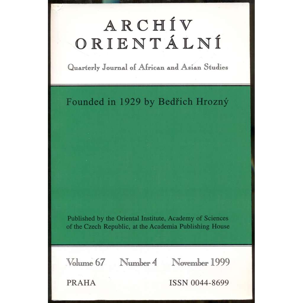 Nach achtzig (und mehr) Jahren … Studien zum Alten Vorderen Orient [= Archív orientální 67/4 (1999)]