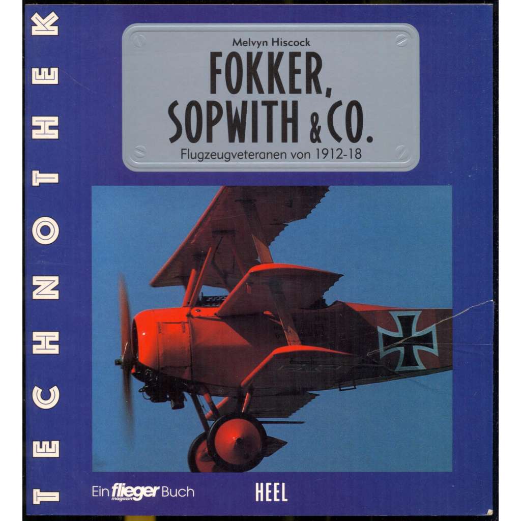 Fokker, Sopwith & Co. Flugzeugveteranen von 1912-18