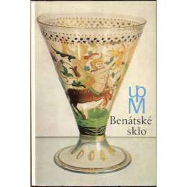 Benátské sklo = vetro veneziano = Venetian Glass