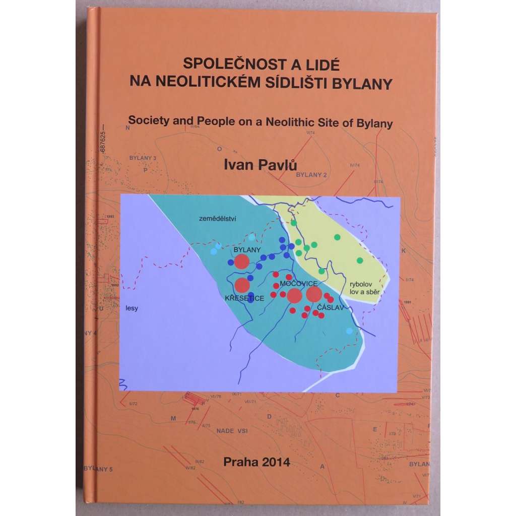 Společnost na neolitickém sídlišti Bylany = Society and People on a Neolithic Site of Bylany