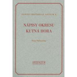 Nápisy okresu Kutná Hora [= Fontes historiae artium, X]