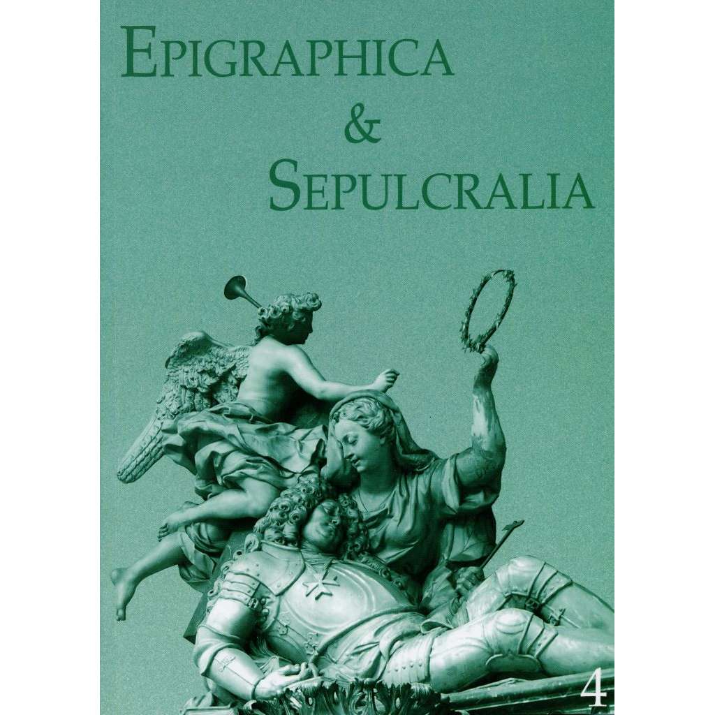 Epigraphica & Sepulcralia 4. Forum epigrafických a sepulkrálních studií