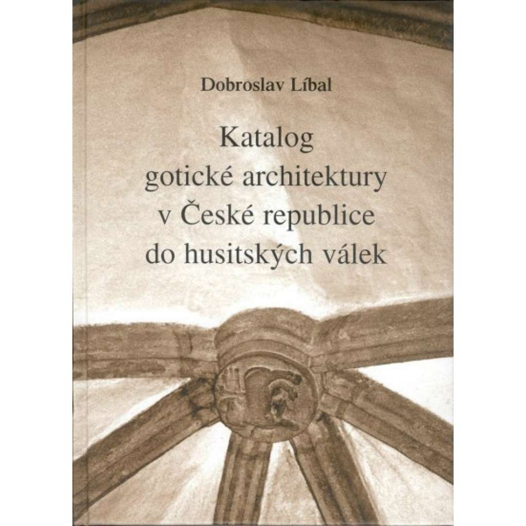 Katalog gotické architektury v České republice do husitských válek