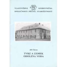 Tvrz a zámek Odolena Voda [= Vlastivědná knihovnička Společnosti přátel starožitností, svazek 7]