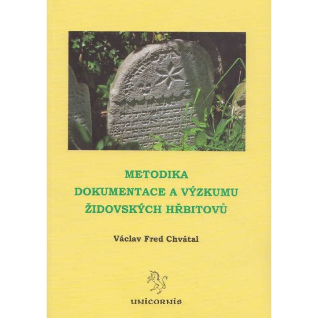 Metodika dokumentace a výzkumu židovských hřbitovů [židovské hřbitovy ,památky ,Židé ]