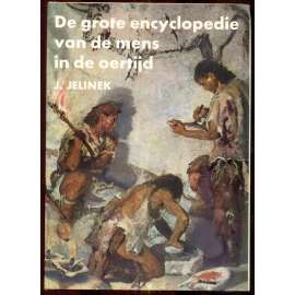 De grote encyclopedie van de mens in de oertijd