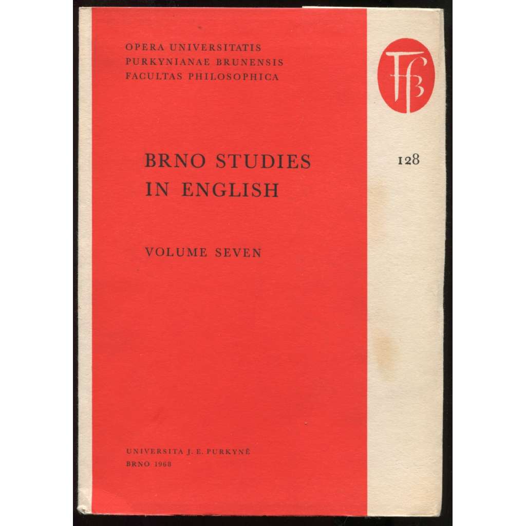 Brno Studies in English: Volume Seven: Further Studies in the Linguistic Characterology of Modern English