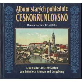 Album starých pohlednic Českokrumlovsko = Album alter Ansichtskarten von Böhmisch Krumau und Umgebung