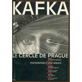 Kafka. Le cercle de Prague. Photographies d'Irina Ionescu. Dessins de Marco del Re … [fotografie]