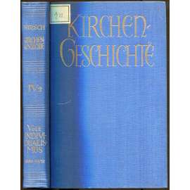 Kirchengeschichte IV/2: Die Kirche im Zeitalter des Individualismus. 1648 bis zur Gegenwart [církevní dějiny] HOL