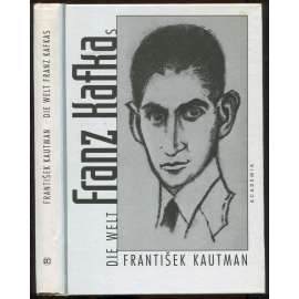 Die Welt Franz Kafkas [Kafka]