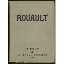 Rouault [= Le Point XXVI - XXVII, août - octobre 1943, cinquieme anné] malířství Francie