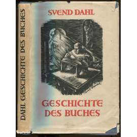 Geschichte des Buches. Mit 74 Abbildungen. Übersetzt von Lina Johnsson [dějiny knihy]