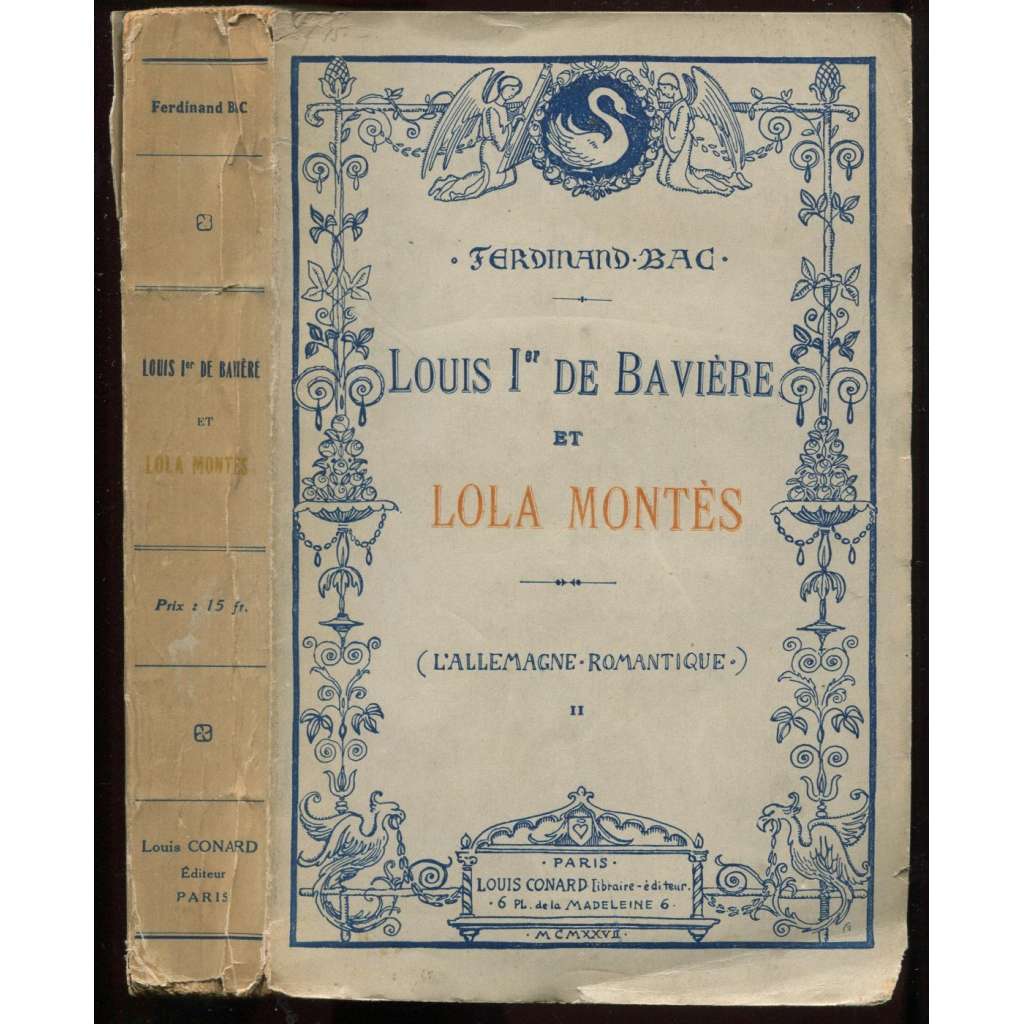 Louis Ier de Bavière et Lola Montès. L'Allemagne romantique II [apart, historie]