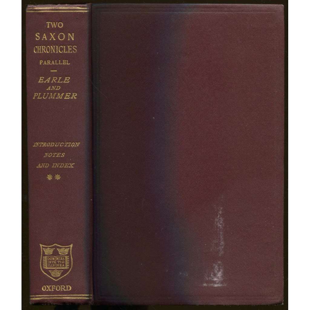 Two of the Saxon chronicles parallel with supplementary extracts from the others [anglosaština, kroniky]