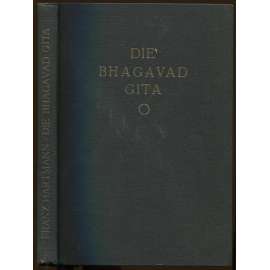 Die Bhagavad Gita [Indie, sanskrt, Bhagavadgíta]