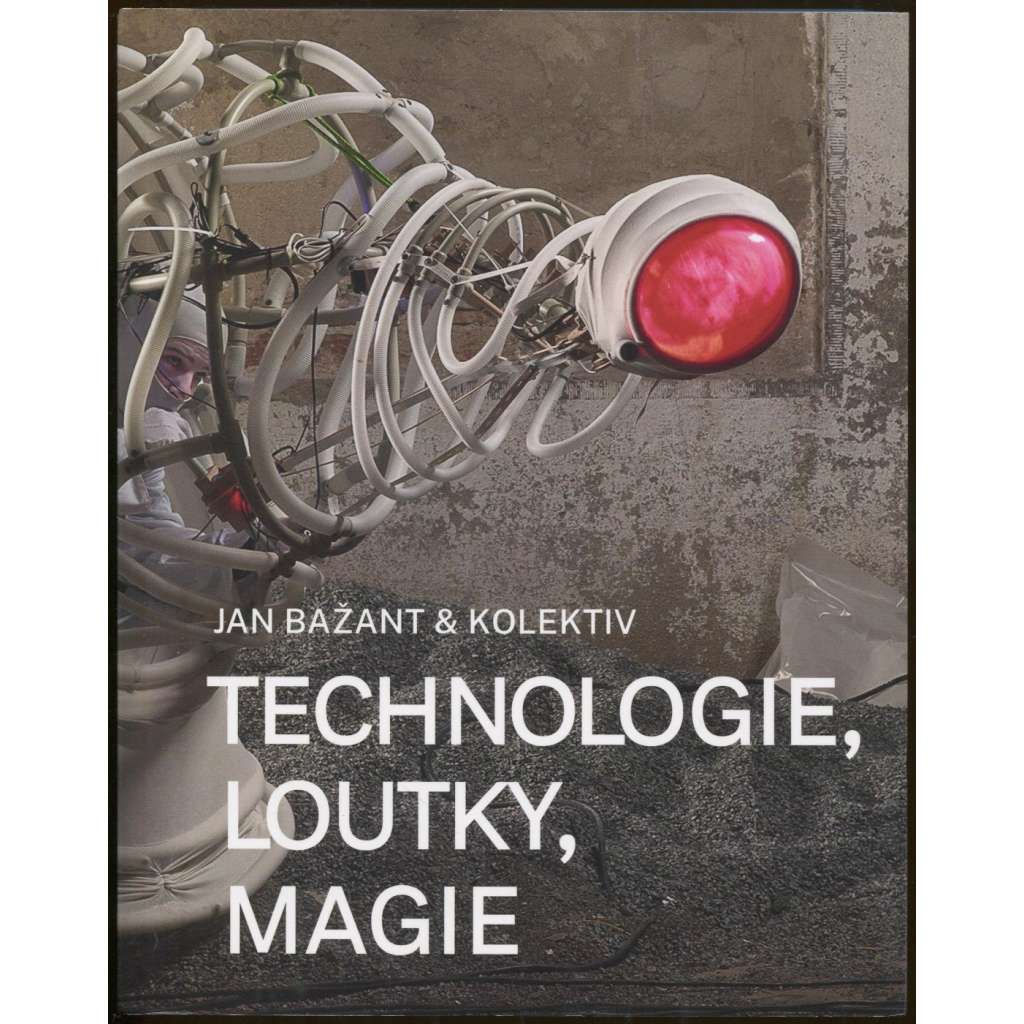 Technologie, loutky, magie   ( loutka  , loutkové divadlo )