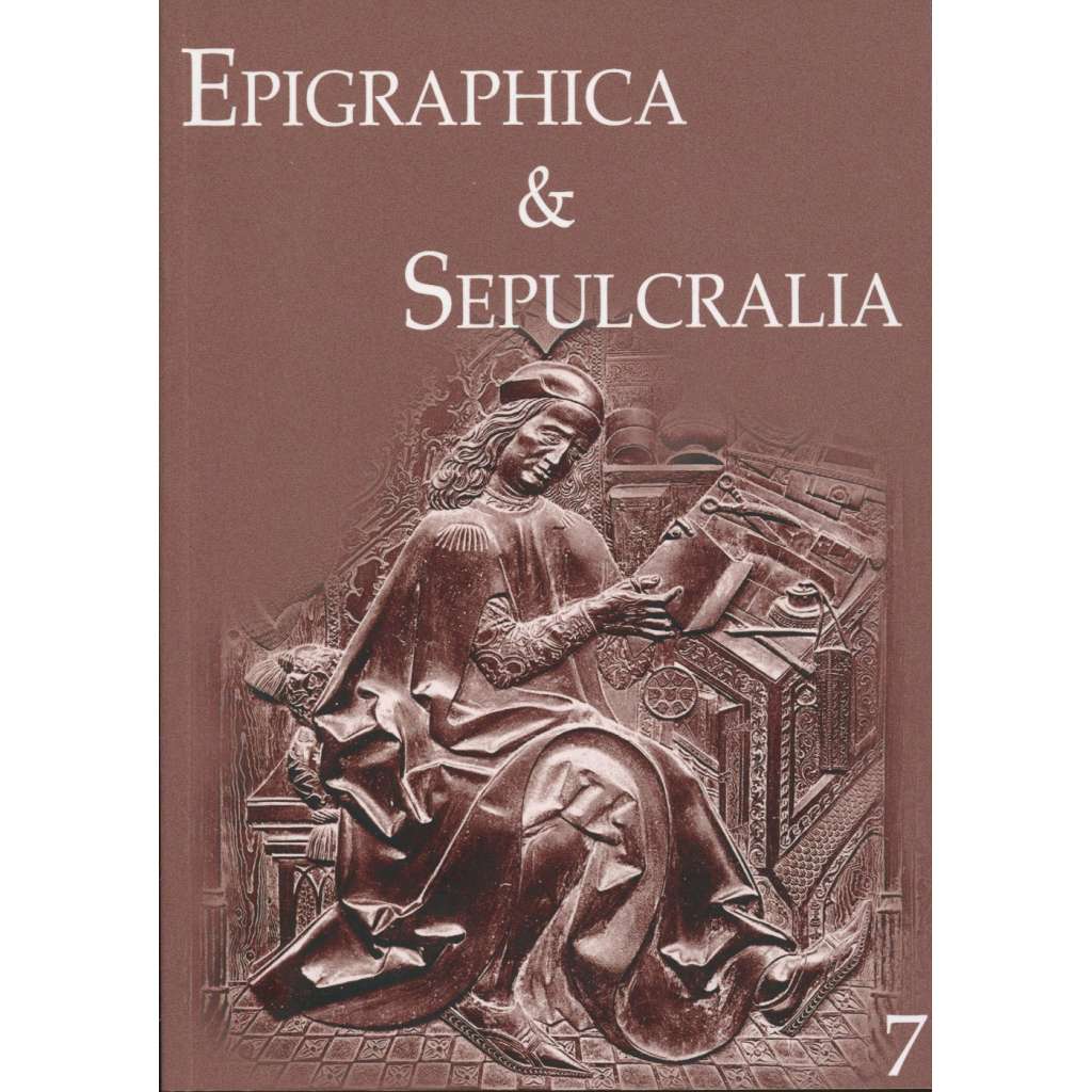 Epigraphica & Sepulcralia VII. Fórum epigrafických a sepulkrálních studií